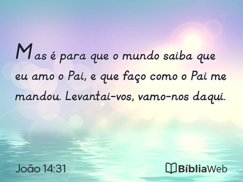 João 14:31 em imagem para compartilhar