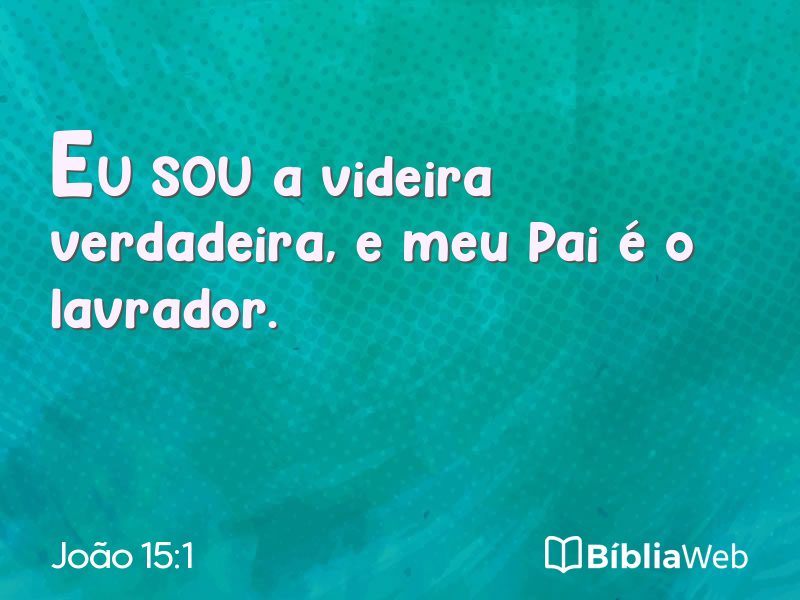 João 15:1 em imagem para compartilhar