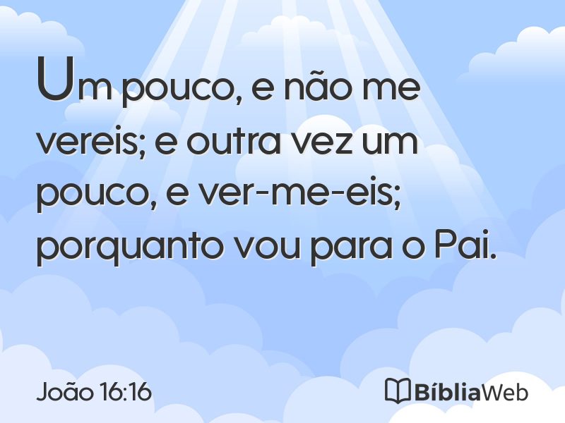 João 16:16 em imagem para compartilhar