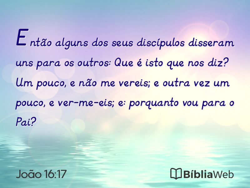 João 16:17 em imagem para compartilhar