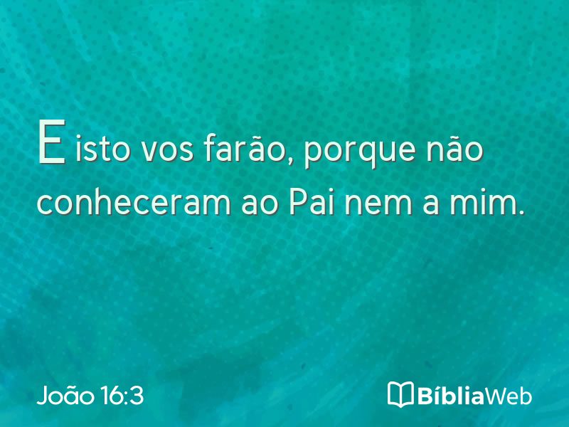 João 16:3 em imagem para compartilhar