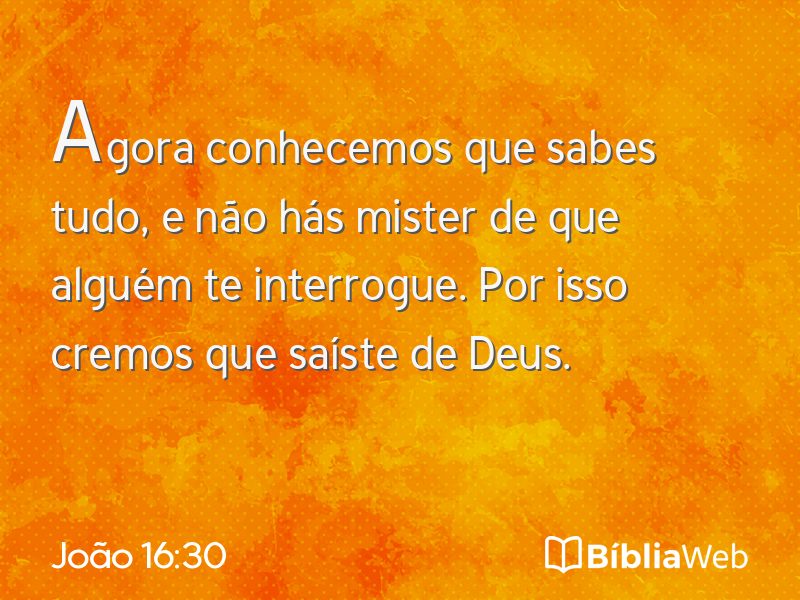 João 16:30 em imagem para compartilhar