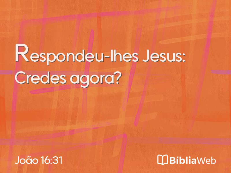 João 16:31 em imagem para compartilhar