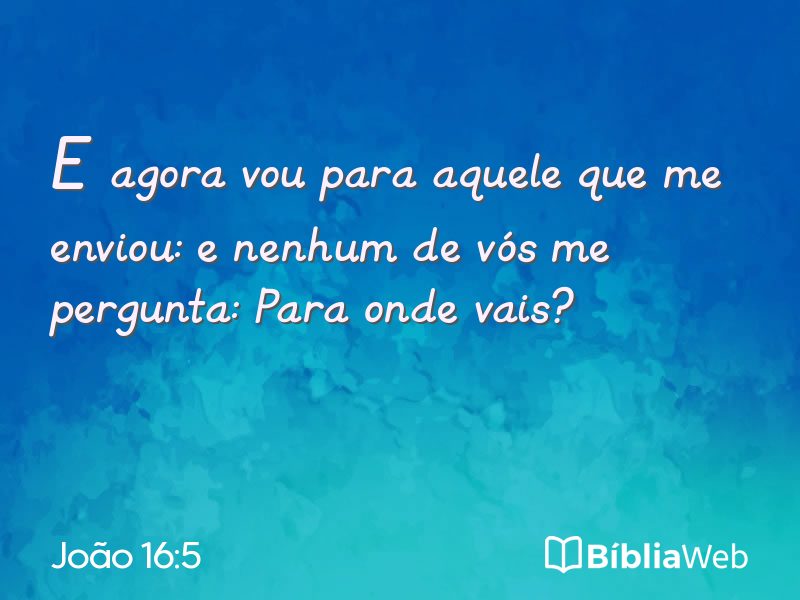 João 16:5 em imagem para compartilhar