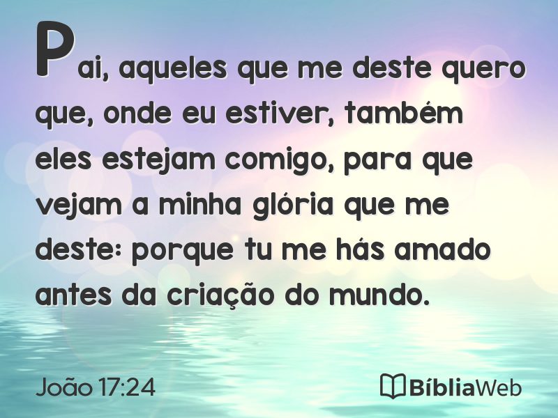 João 17:24 em imagem para compartilhar