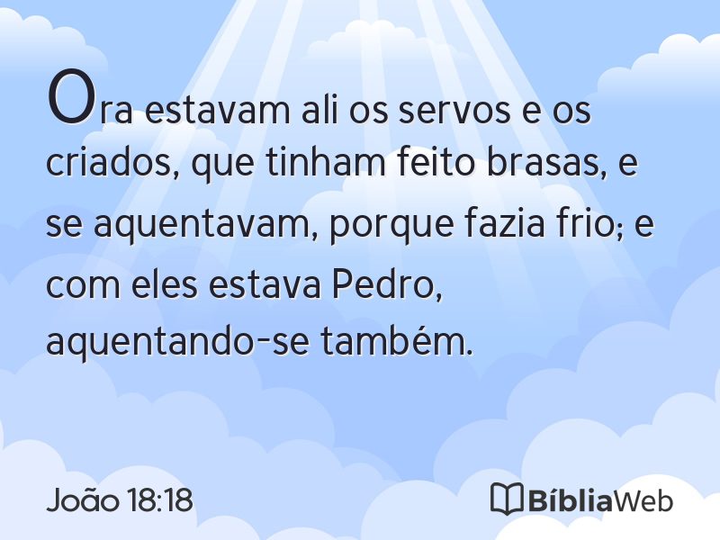João 18:18 em imagem para compartilhar