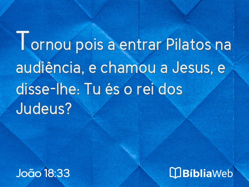 João 18:33 em imagem para compartilhar