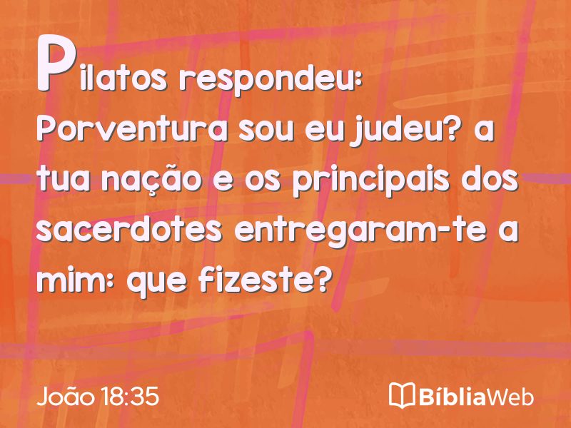 João 18:35 em imagem para compartilhar