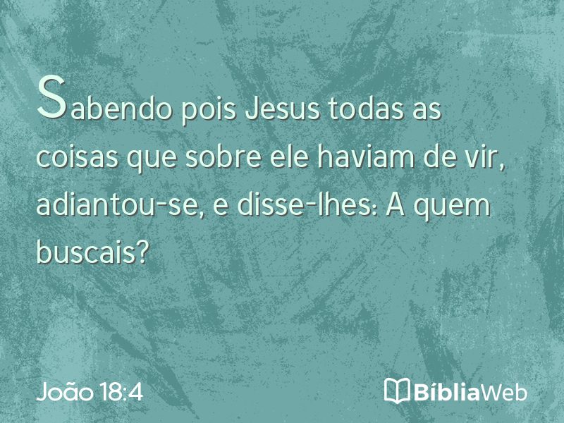João 18:4 em imagem para compartilhar