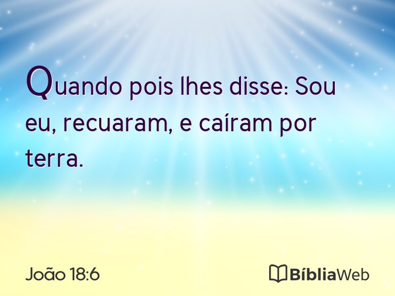 João 18:6 em imagem para compartilhar