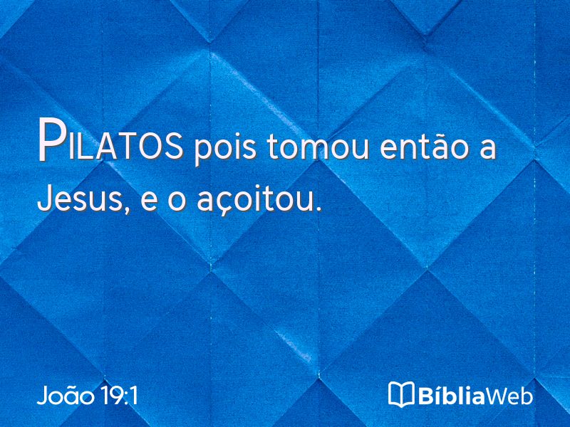 João 19:1 em imagem para compartilhar