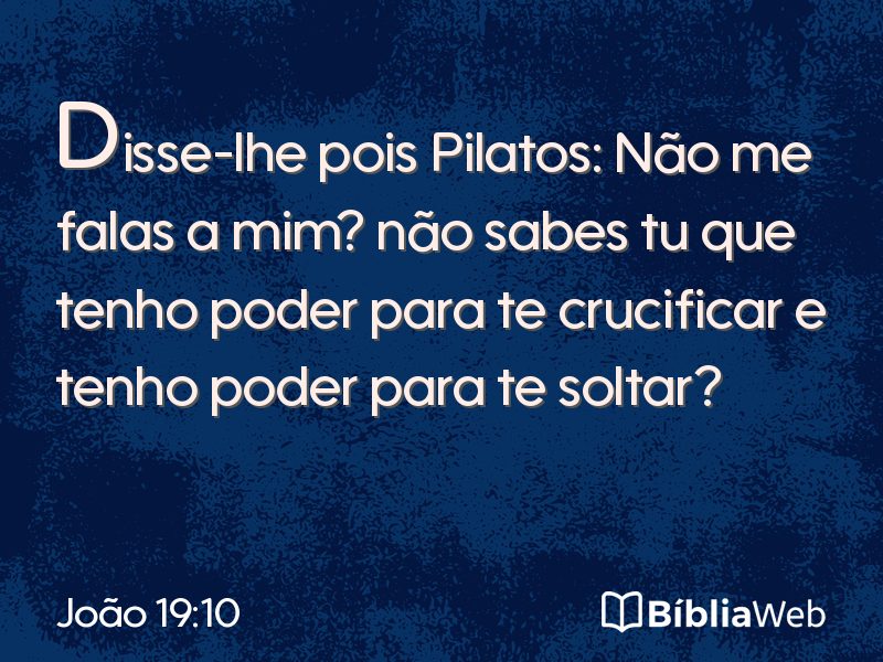 João 19:10 em imagem para compartilhar