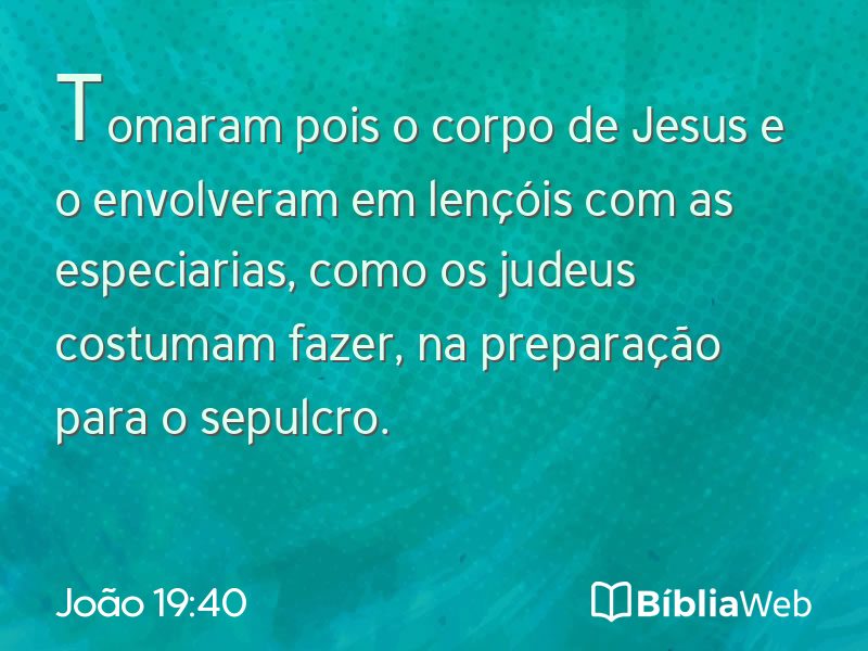 João 19:40 em imagem para compartilhar