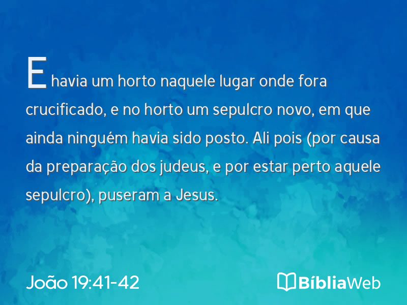 João 19:41-42 em imagem para compartilhar