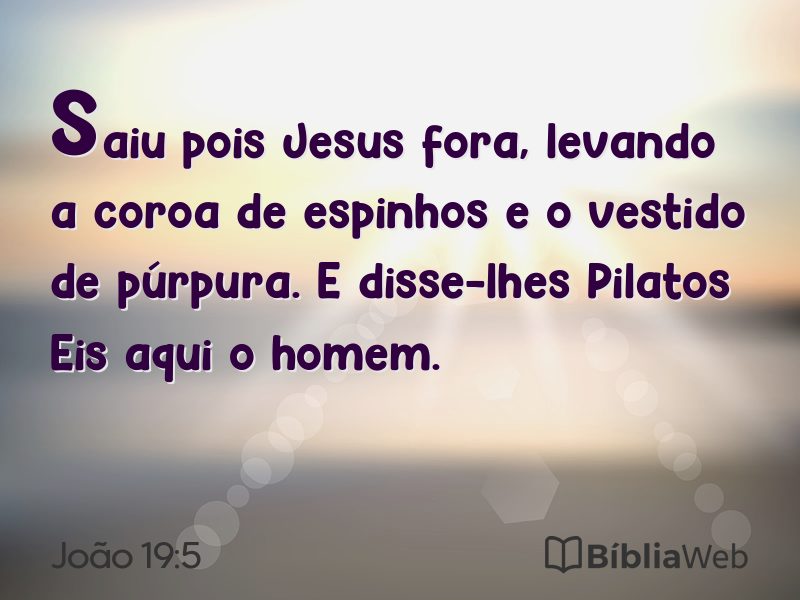 João 19:5 em imagem para compartilhar