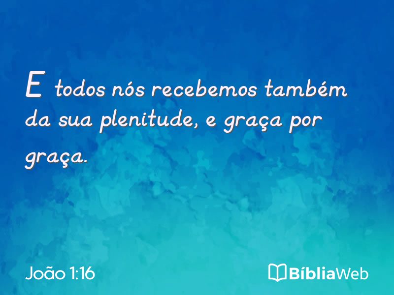 João 1:16 em imagem para compartilhar
