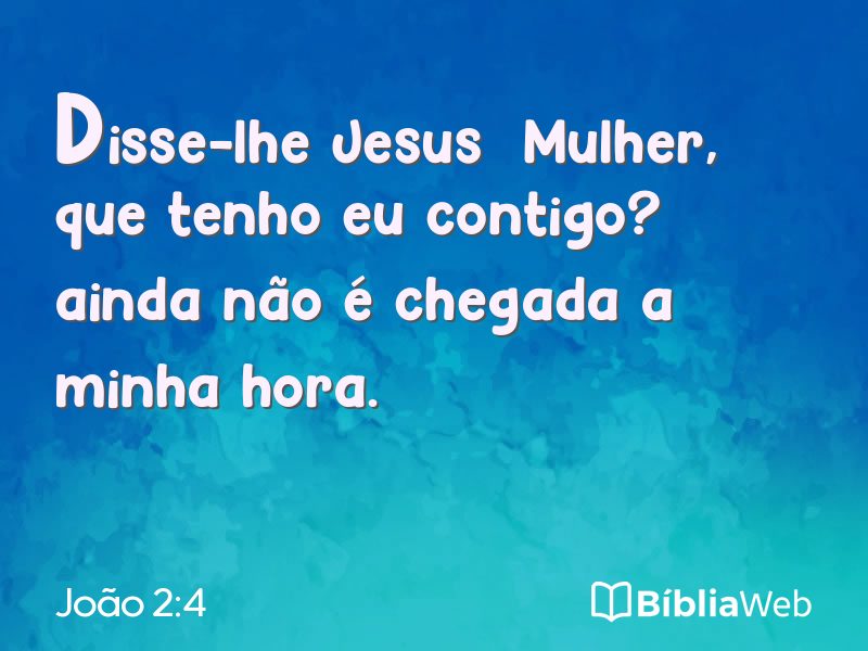 João 2:4 em imagem para compartilhar