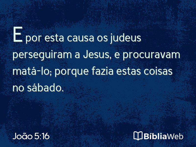 João 5:16 em imagem para compartilhar