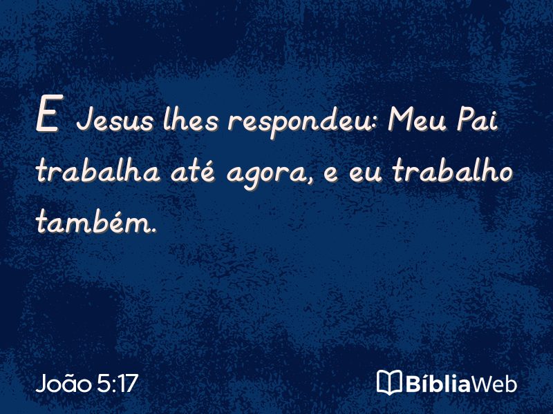 João 5:17 em imagem para compartilhar