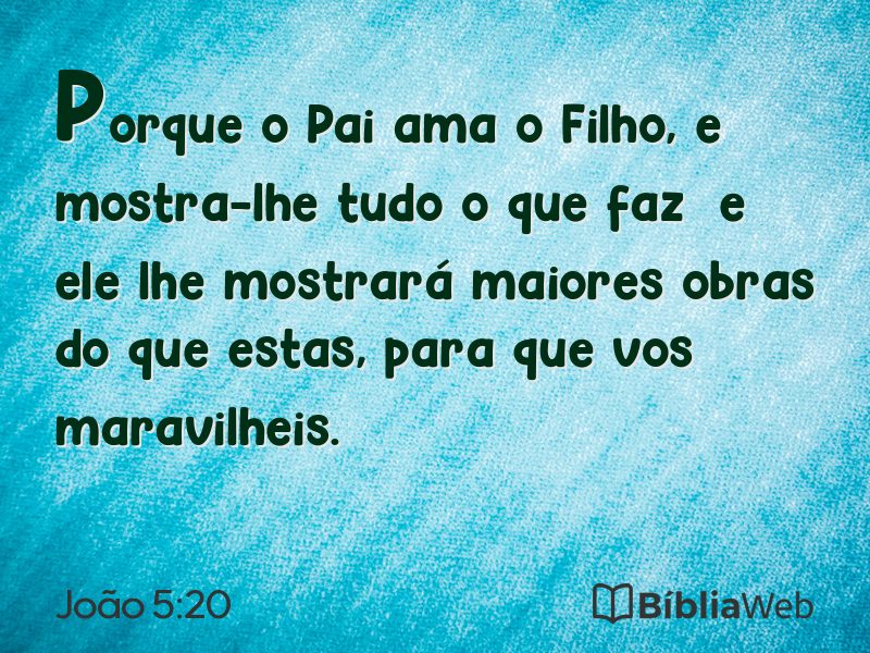 João 5:20 em imagem para compartilhar