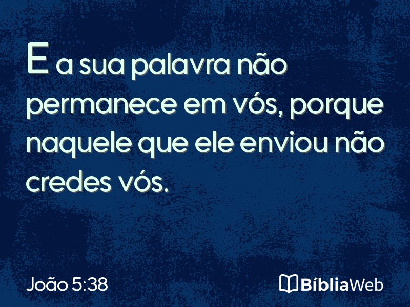 João 5:38 em imagem para compartilhar
