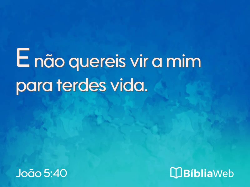 João 5:40 em imagem para compartilhar