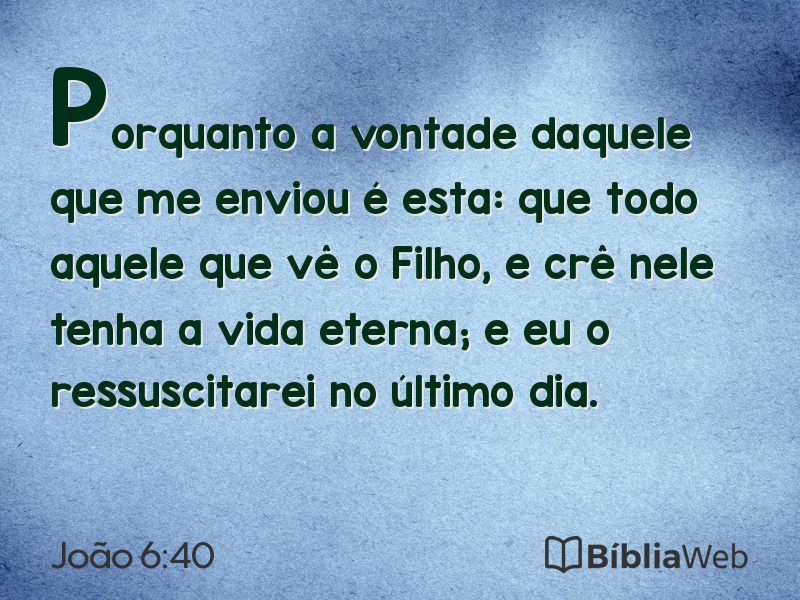 João 6:40 em imagem para compartilhar