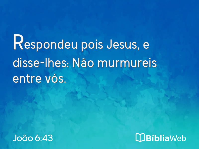 João 6:43 em imagem para compartilhar