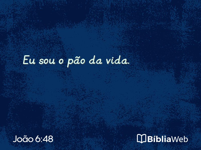 João 6:48 em imagem para compartilhar