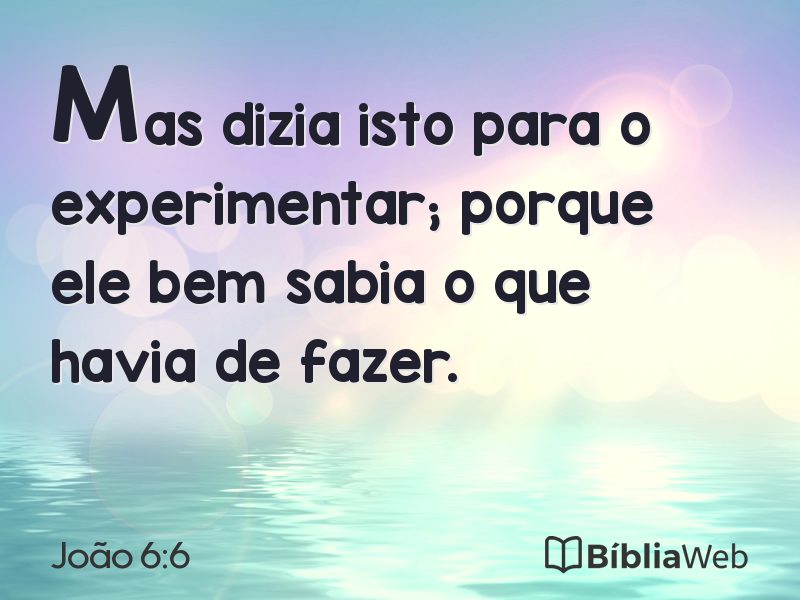 João 6:6 em imagem para compartilhar