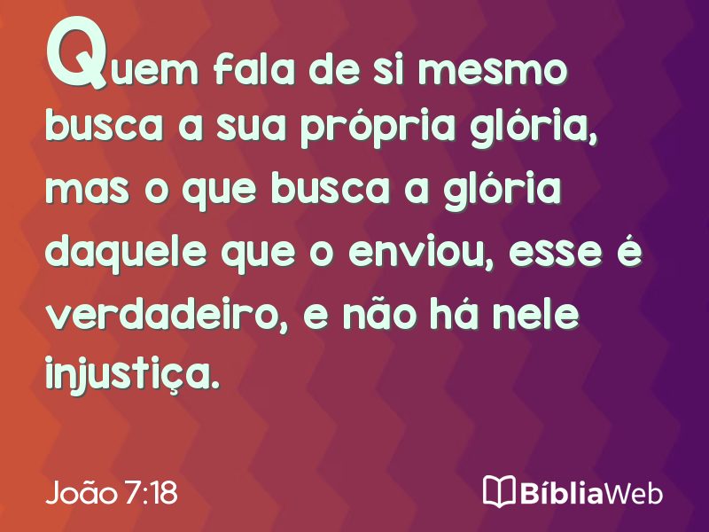 João 7:18 em imagem para compartilhar
