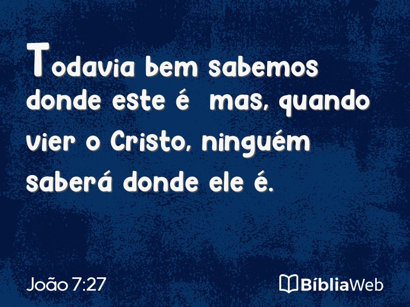 João 7:27 em imagem para compartilhar