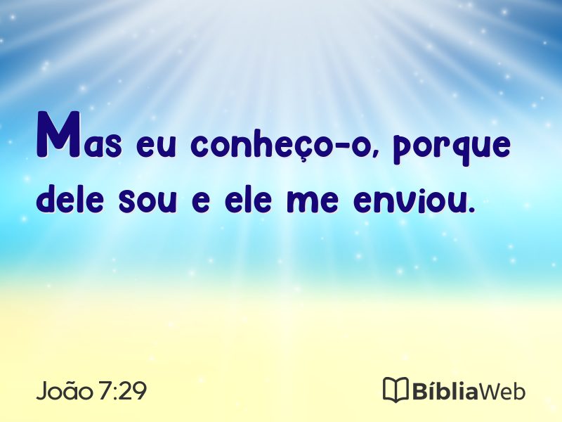 João 7:29 em imagem para compartilhar
