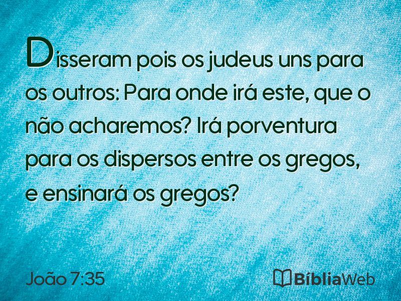 João 7:35 em imagem para compartilhar