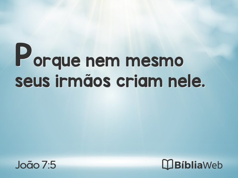 João 7:5 em imagem para compartilhar