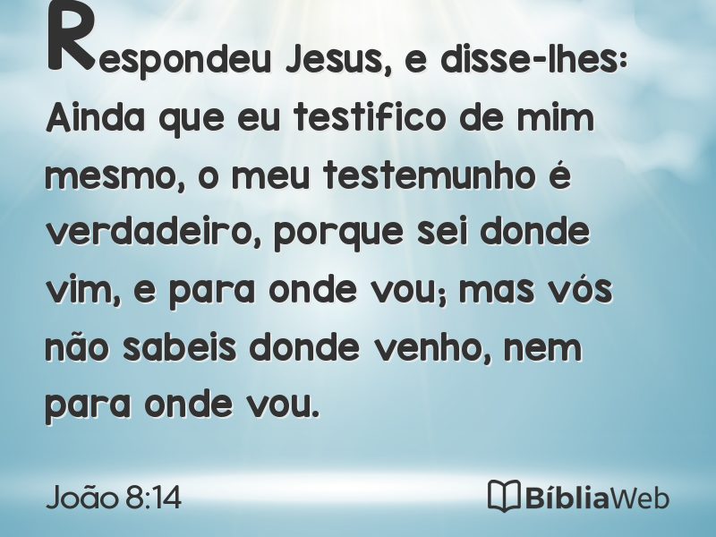 João 8:14 em imagem para compartilhar