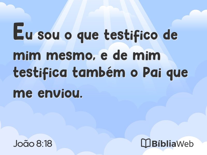 João 8:18 em imagem para compartilhar
