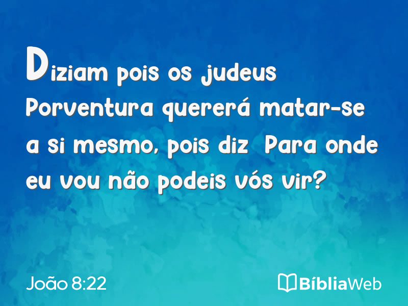 João 8:22 em imagem para compartilhar