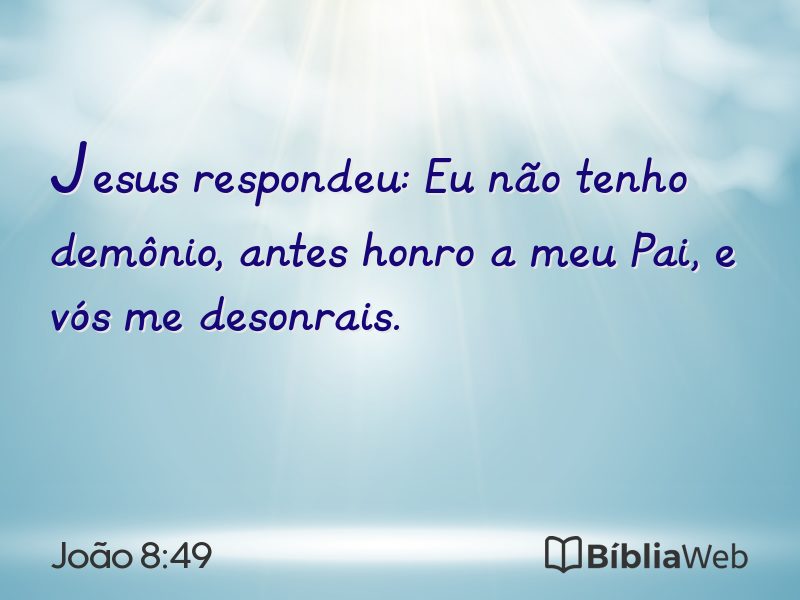 João 8:49 em imagem para compartilhar