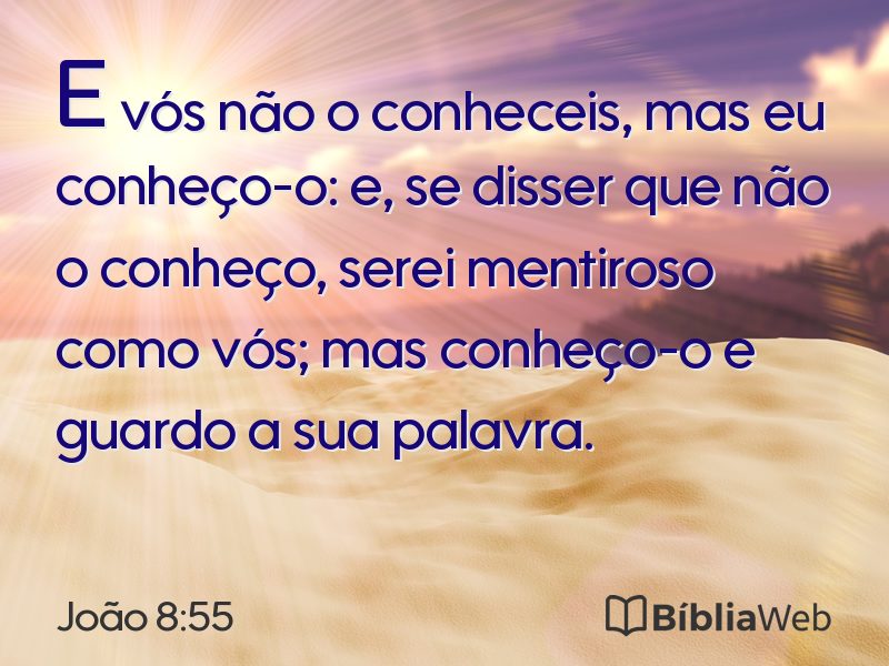 João 8:55 em imagem para compartilhar