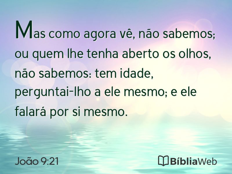 João 9:21 em imagem para compartilhar