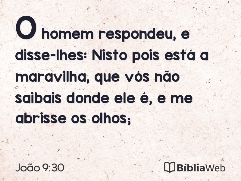 João 9:30 em imagem para compartilhar