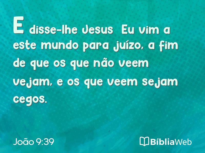 João 9:39 em imagem para compartilhar