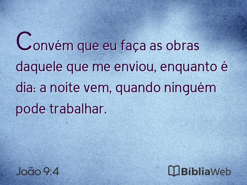 João 9:4 em imagem para compartilhar