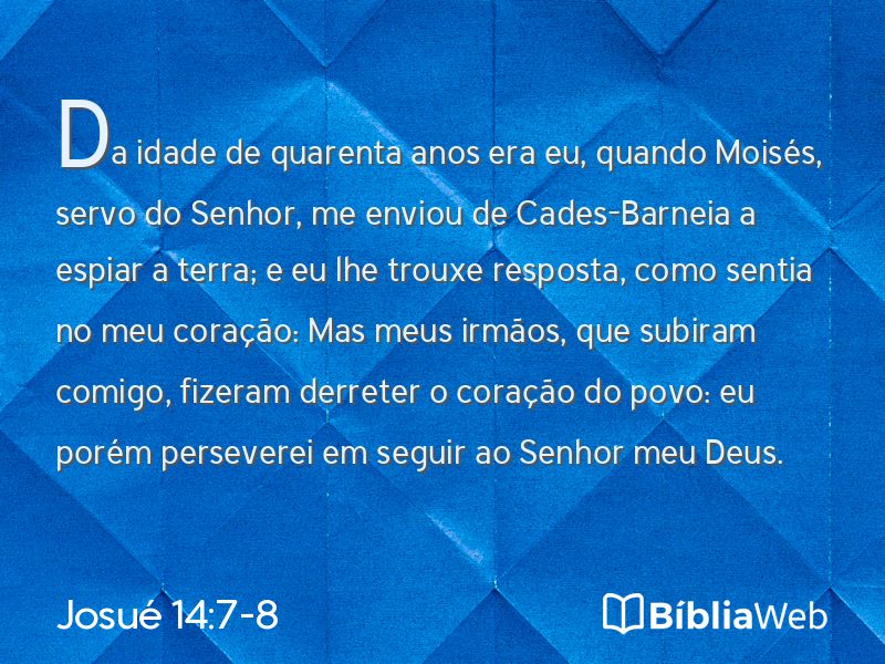 Josué 14:7-8 em imagem para compartilhar
