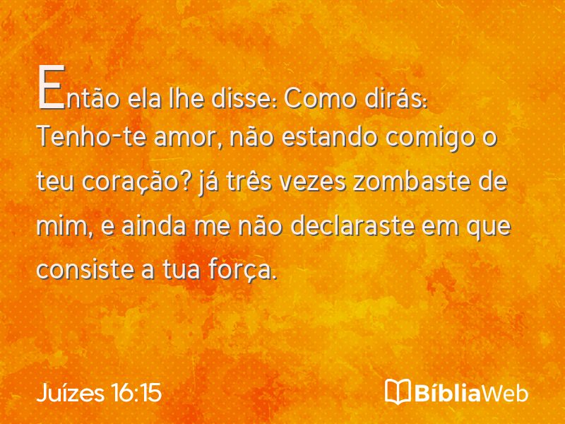 Juízes 16:15 em imagem para compartilhar