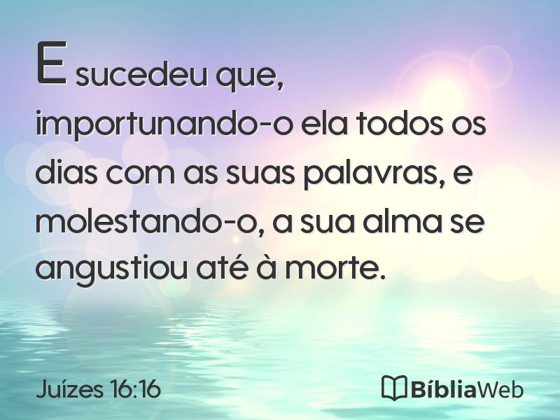 Juízes 16:16 em imagem para compartilhar