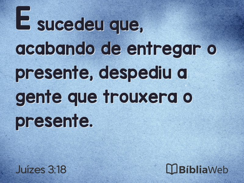 Juízes 3:18 em imagem para compartilhar