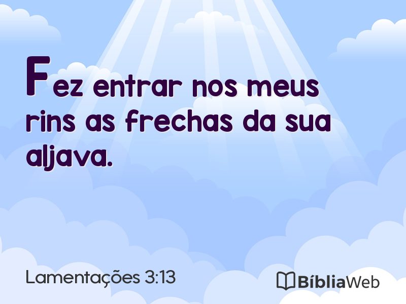 Lamentações 3:13 em imagem para compartilhar