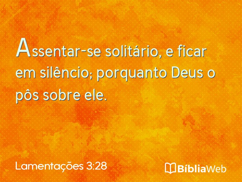 Lamentações 3:28 em imagem para compartilhar